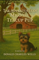 The Adventures of Milo the Teacup Pup B0FV9T2N69 Book Cover