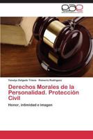 Derechos Morales de la Personalidad. Protección Civil 3659073105 Book Cover