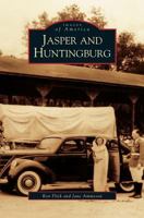 Jasper and Huntingburg 0738534390 Book Cover