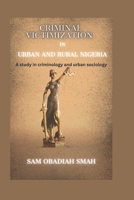 Criminal Victimization in Urban and Rural Nigeria B0C47SSSBP Book Cover