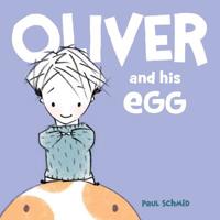 Oliver and his Egg 1423175735 Book Cover