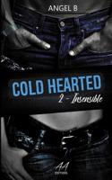 Cold Hearted: Insensible: Saison 2 2377440029 Book Cover