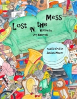 Lost in the Mess 108900351X Book Cover