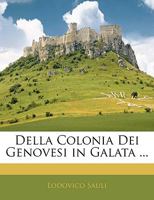Della Colonia Dei Genovesi in Galata ... 1294628445 Book Cover