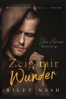 Zeig mir Wunder: Eine eigenständige M/M-Geschichte über eine zweite Chance (Wasser, Luft, Erde, Feuer) (German Edition) B0GXR63M3Y Book Cover