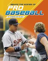 Behind the Scenes of Pro Baseball 154355427X Book Cover