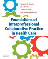 Foundations of Interprofessional Collaborative Practice in Health Care 0323462413 Book Cover