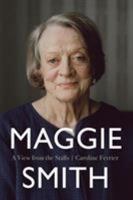 Maggie Smith: A View From The Stalls 1912083418 Book Cover