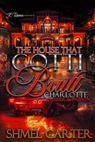 The House That Gotti Built Charlotte (North): Izier & Passion B0DWFQKT2Q Book Cover