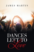 Dances Left to Love 1664100881 Book Cover