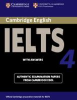 Cambridge IELTS 4 Student's Book with Answers: Examination papers from University of Cambridge ESOL Examinations 0521544637 Book Cover