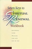 Seven Keys to Spiritual Renewal (Spiritual Renewal Products) 0842358854 Book Cover