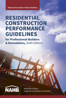 Residential Construction Performance Guidelines, Contractor Reference, Sixth Edition 0867187913 Book Cover