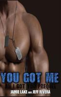 You Got Me: An "I Got You" Prequel 1539479714 Book Cover