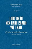 Luoc Khao Nen Hanh Chanh Viet Nam: Tu Thoi Lap Quoc Den Hien Dai 1985854023 Book Cover