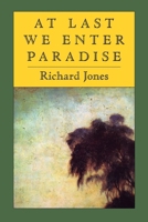At Last We Enter Paradise 1556590423 Book Cover