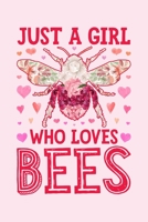 Just a Girl Who Loves Bees: Bee Lined Notebook, Journal, Organizer, Diary, Composition Notebook, Gifts for Bee Lovers 1673809367 Book Cover