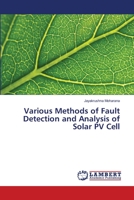 Various Methods of Fault Detectionand Analysis of Solar PV Cell 6139832616 Book Cover