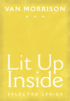 Lit Up Inside: Selected Lyrics 0872866777 Book Cover