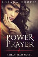 Power of Prayer: A Heartbeats Romance 1717552625 Book Cover