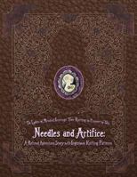 Needles and Artifice: A Refined Adventure Story with Ingenious Knitting Patterns 1937513106 Book Cover