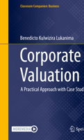 Corporate Valuation: A Practical Approach with Case Studies 3031282663 Book Cover