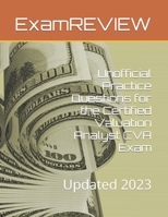 Unofficial Practice Questions for the Certified Valuation Analyst CVA Exam: Updated 2023 B0BSJDJRQP Book Cover