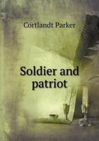 Soldier and Patriot 1010053620 Book Cover