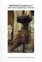 Spirituall Concupiscence: John Cotton's English Years, 1584-1633 1902882113 Book Cover