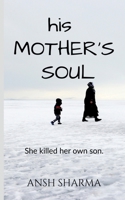 His Mother's Soul 1638328919 Book Cover