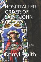 Hospitaller Order of Saint John of God: History of Child Sexual Abuse in New Zealand, Australia & Papua New Guinea, Portugal Part 1 109893816X Book Cover