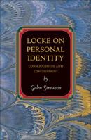Locke on Personal Identity: Consciousness and Concernment 0691161003 Book Cover