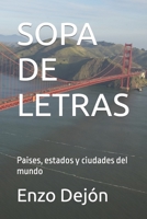 SOPA DE LETRAS: Paises, estados y ciudades del mundo B0C87VC7BN Book Cover