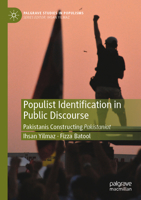 Populist Identification in Public Discourse: Pakistanis Constructing Pakistaniat (Palgrave Studies in Populisms) 981960561X Book Cover