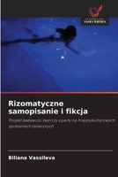 Rizomatyczne samopisanie i fikcja (Polish Edition) 6208340977 Book Cover