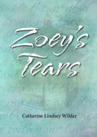 Zoey's Tears 2nd edition 1257074458 Book Cover