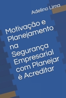 Motiva��o e Planejamento na Seguran�a Empresarial 170965399X Book Cover
