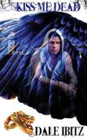 Kiss Me Dead 1682917894 Book Cover