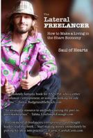 The Lateral Freelancer: How to Make A Living in the Share Economy 1492912018 Book Cover