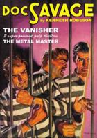 Doc Savage #28: The Metal Master & The Vanisher B002JQ4R9S Book Cover