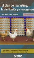 El Plan De Marketing, La Planificacion Y El Management (Marketing Practico) 8449427398 Book Cover
