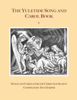 The Yuletide Song and Carol Book 0988941333 Book Cover