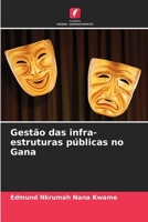 Gestão das infra-estruturas públicas no Gana (Portuguese Edition) 6208263476 Book Cover