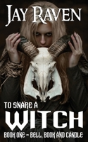 To Snare A Witch 1795017155 Book Cover