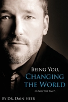 Being You, Changing the World 1939261023 Book Cover