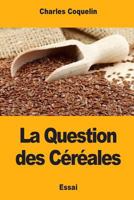 La Question des Céréales 1973929406 Book Cover