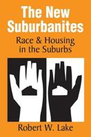The New Suburbanites: Race and Housing in the Suburbs 113853711X Book Cover