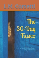 The 30-Day Fiasco: A month of delicate imperfections 0648909328 Book Cover