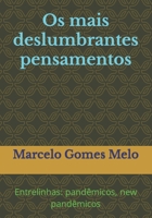 Os mais deslumbrantes pensamentos: Entrelinhas: pandêmicos, new pandêmicos B09R3GD98D Book Cover