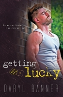 Getting Lucky 1985560917 Book Cover